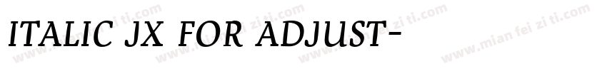 italic jx for adjust字体转换